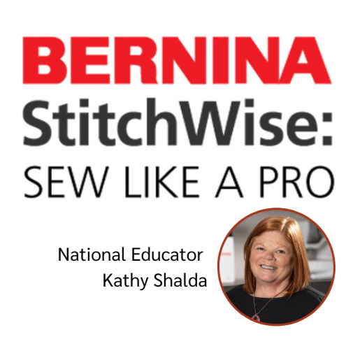 BERNINA StitchWise: Sew Like a Pro - FRI & SAT 10/13 & 14