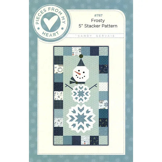 Frosty 5" Stacker Pattern by Sandy Gervais for Pieces From My Heart
